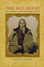 Tribe, Race, History – Native Americans in in Southern New England, 1780–1880