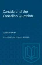 CANADA AND THE CANADIAN QUESTION