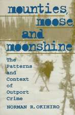 Mounties, Moose and Moonshine