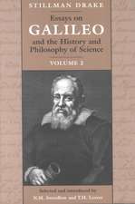 Essays on Galileo and the History and Philosophy of Science