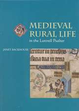 Medieval Rural Life in the Luttrell Psalter