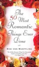 The 50 Most Romantic Things Ever Done: The Tale of the Allergist's Wife, Vampire Lesbians of Sodom, Psycho Beach Party, the Lady in Questio