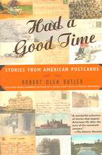 Had a Good Time: Stories from American Postcards