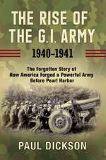 The Rise of the G.I. Army, 1940-1941