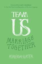 Team Us: Marriage Together