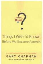 Things I Wish I'd Known Before We Became Parents