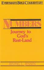 Numbers- Everyman's Bible Commentary: Journey to God's Rest-Land