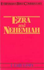 Ezra & Nehemiah- Everyman's Bible Commentary