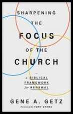 Sharpening the Focus of the Church