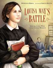 Louisa May's Battle: How the Civil War Led to 