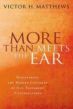 More Than Meets the Ear: Discovering the Hidden Contexts of Old Testament Conversations