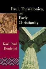 Paul, Thessalonica, and Early Christianity