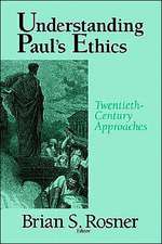 Understanding Paul's Ethics