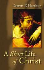 A Short Life of Christ