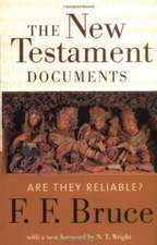 The New Testament Documents: Are They Reliable?