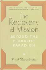 The Recovery of Mission: Beyond the Pluralist Paradigm