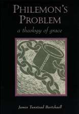 Philemon's Problem: A Theology of Grace