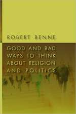 Good and Bad Ways to Think about Religion and Politics