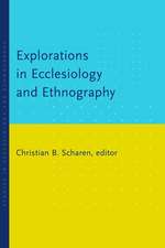 Explorations in Ecclesiology and Ethnography