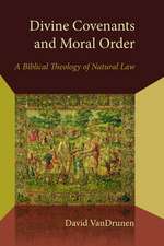 Divine Covenants and Moral Order