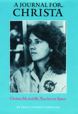 A Journal for Christa: Christa McAuliffe, Teacher in Space