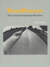 RoadFrames: The American Highway Narrative