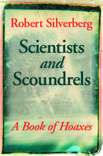 Scientists and Scoundrels: A Book of Hoaxes