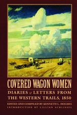 Covered Wagon Women, Volume 2: Diaries and Letters from the Western Trails, 1850