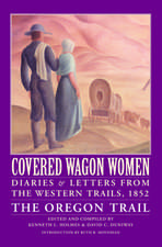 Covered Wagon Women, Volume 5: Diaries and Letters from the Western Trails, 1852: The Oregon Trail