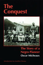 The Conquest: The Story of a Negro Pioneer