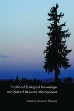 Traditional Ecological Knowledge and Natural Resource Management