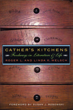 Cather`s Kitchens – Foodways in Literature and Life