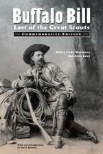 Buffalo Bill: Last of the Great Scouts (Commemorative Edition)