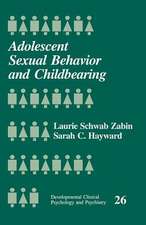 Adolescent Sexual Behavior and Childbearing