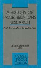 A History of Race Relations Research: First Generation Recollections