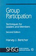 Group Participation: Techniques for Leaders and Members