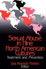 Sexual Abuse in Nine North American Cultures: Treatment and Prevention