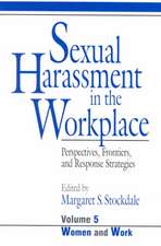 Sexual Harassment in the Workplace: Perspectives, Frontiers, and Response Strategies