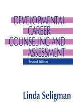 Developmental Career Counseling and Assessment