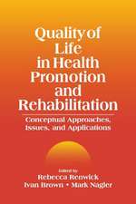 Quality of Life in Health Promotion and Rehabilitation: Conceptual Approaches, Issues, and Applications