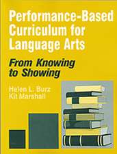 Performance-Based Curriculum for Language Arts: From Knowing to Showing