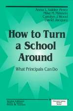 How to Turn a School Around: What Principals Can Do