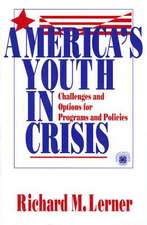 America's Youth in Crisis: Challenges and Options for Programs and Policies