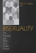 Bisexuality: The Psychology and Politics of an Invisible Minority