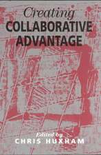 Creating Collaborative Advantage