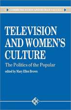 Television and Women's Culture: The Politics of the Popular