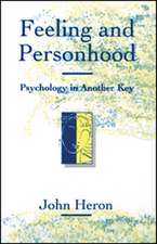 Feeling and Personhood: Psychology in Another Key