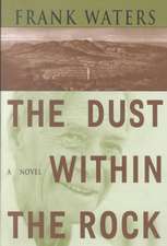 The Dust Within the Rock: A Novel