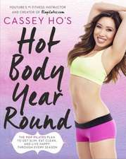 Cassey Ho's Hot Body Year-Round