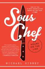 Sous Chef: 24 Hours on the Line